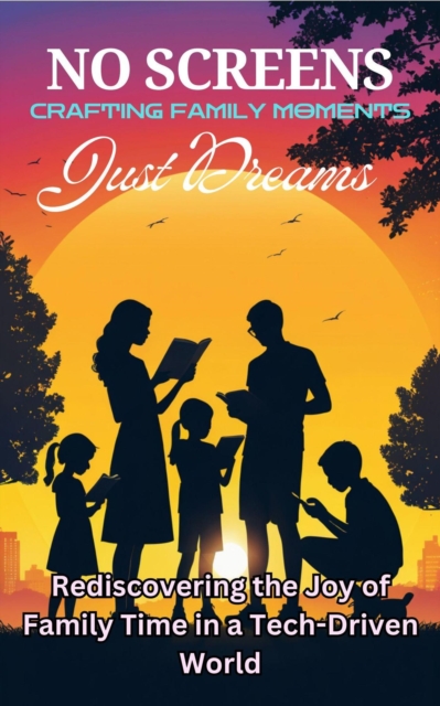 No Screens Just Dreams