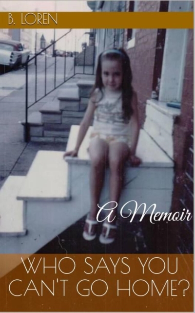 Who Says You Can't Go Home