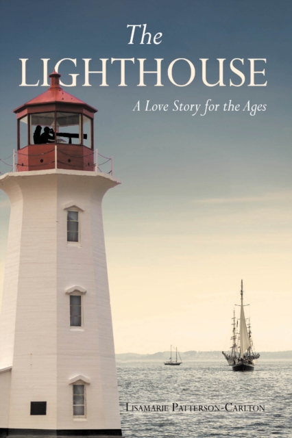 Lighthouse: A Love Story for the Ages