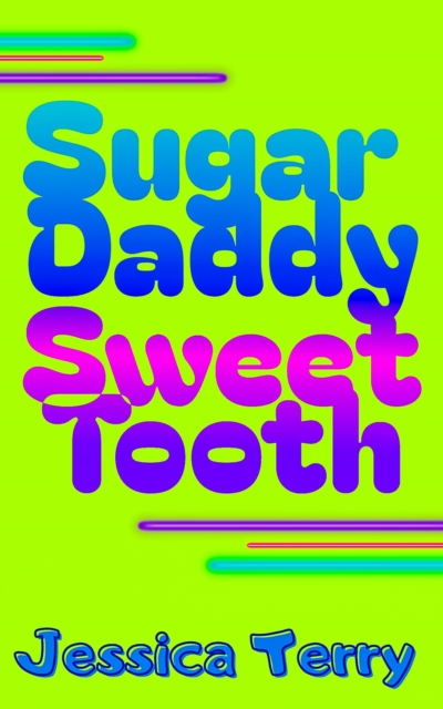 Sugar Daddy Sweet Tooth