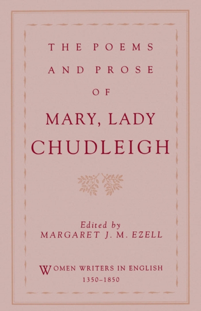Poems and Prose of Mary, Lady Chudleigh
