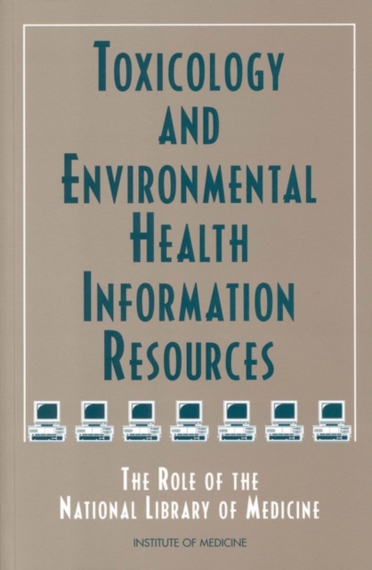Toxicology and Environmental Health Information Resources