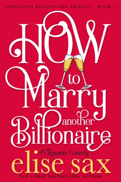 How to Marry Another Billionaire