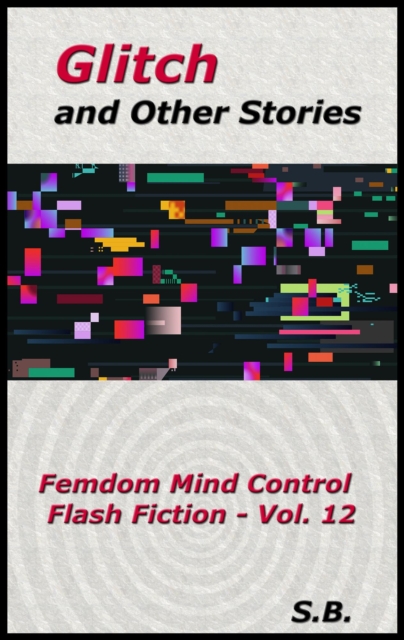 Glitch and Other Stories