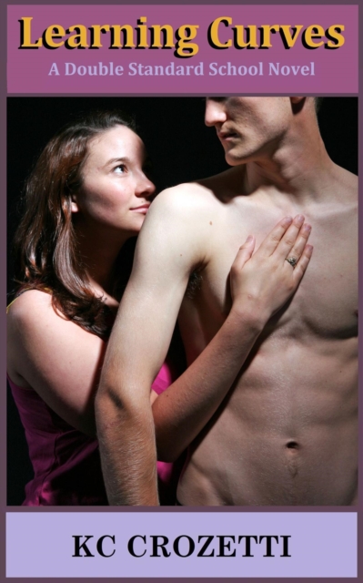 Learning Curves: A Double Standard School Novel