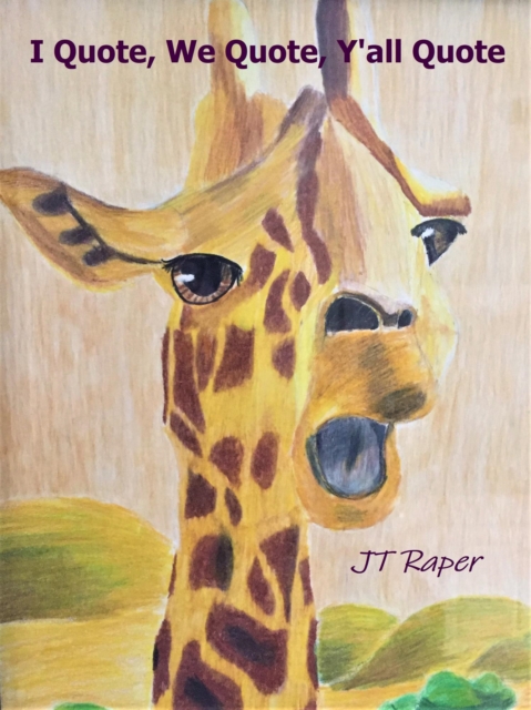 I Quote, We Quote, Y'all Quote