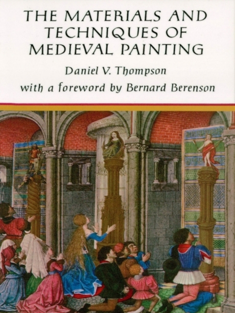 Materials and Techniques of Medieval Painting