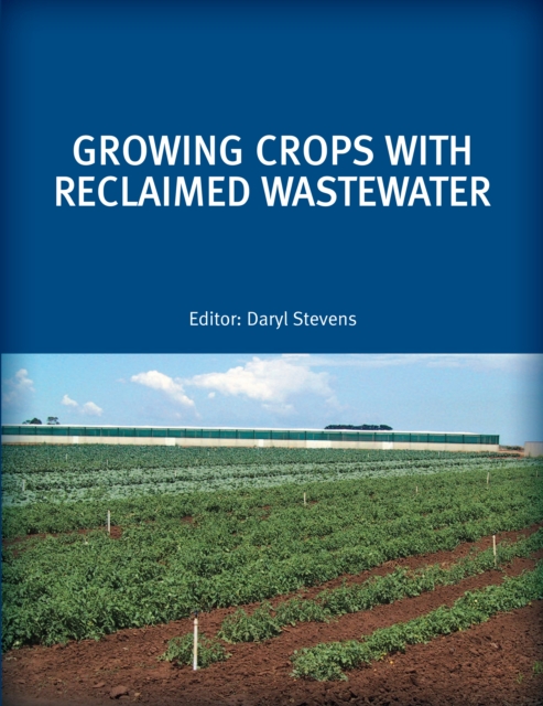 Growing Crops with Reclaimed Wastewater