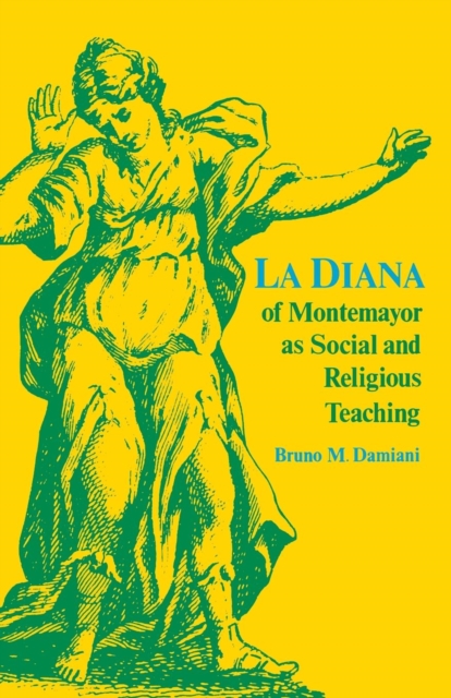 Diana of Montemayor as Social and Religious Teaching