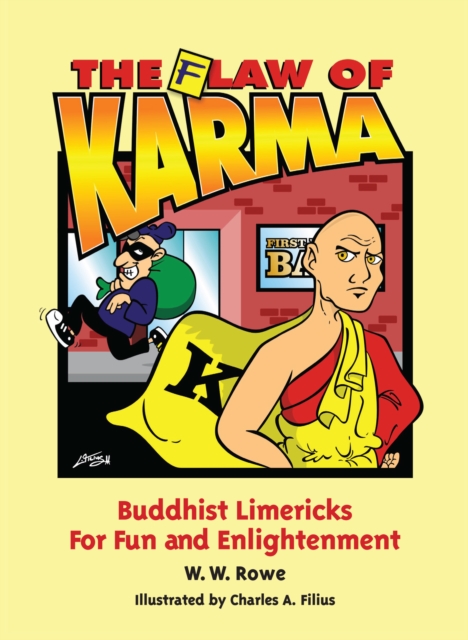 Flaw of Karma: Buddhist Limericks for Fun and Enlightenment