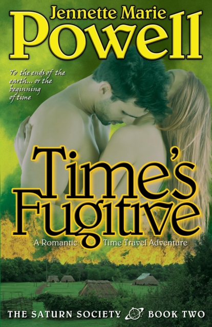 Time's Fugitive: A Romantic Time Travel Adventure