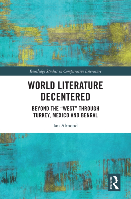 World Literature Decentered