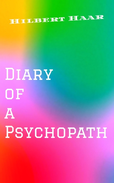Diary of a Psychopath
