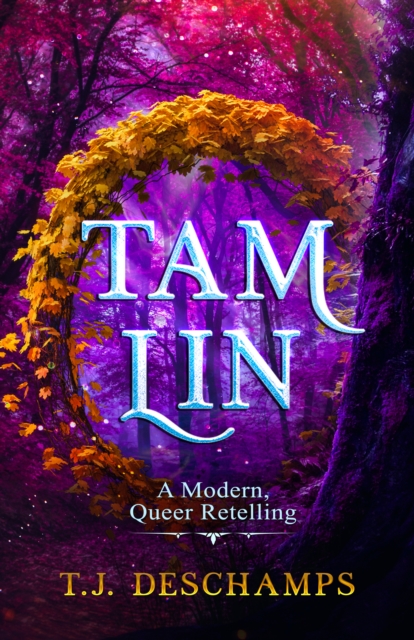 Tam Lin: A Modern, Queer Retelling