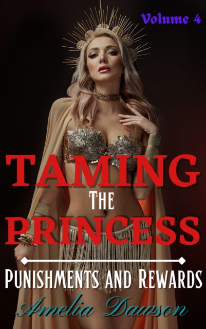 Taming the Princess Volume 4 Punishments and Rewards
