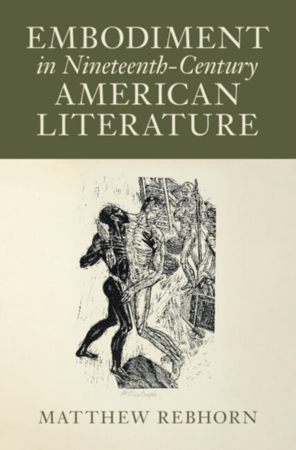 Embodiment in Nineteenth-Century American Literature