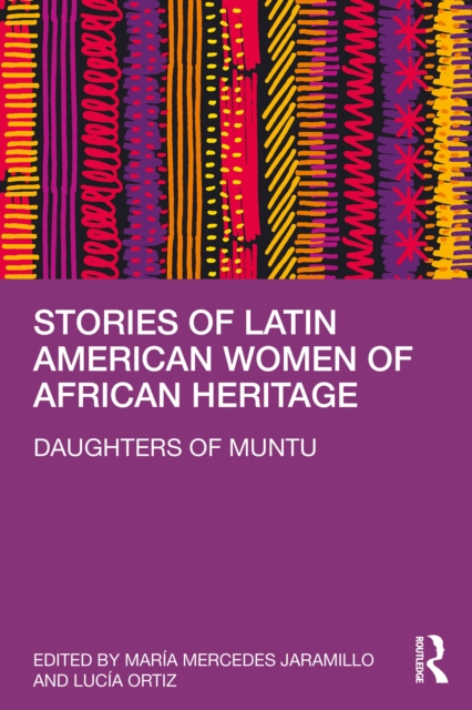 Stories of Latin American Women of African Heritage