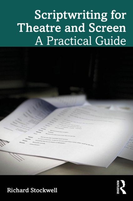 Scriptwriting for Theatre and Screen