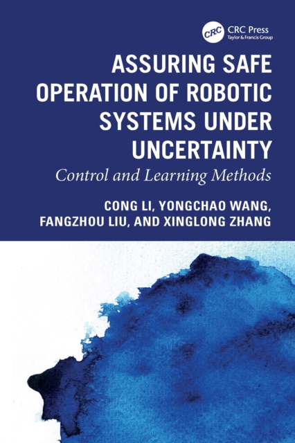 Assuring Safe Operation of Robotic Systems under Uncertainty