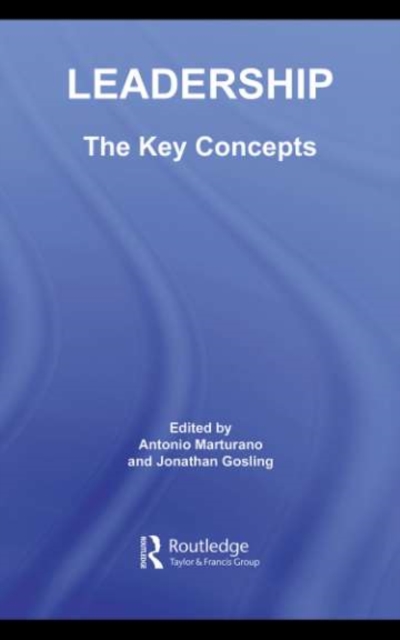 Leadership: The Key Concepts