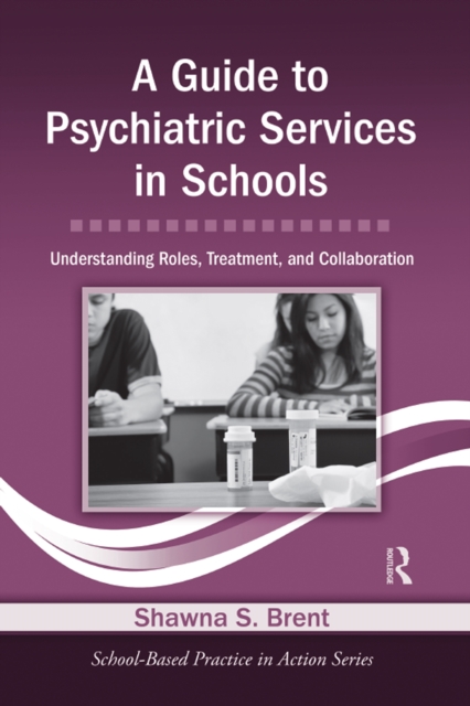Guide to Psychiatric Services in Schools