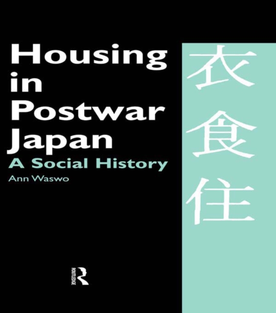 Housing in Postwar Japan - A Social History