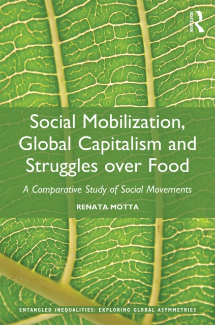 Social Mobilization, Global Capitalism and Struggles over Food