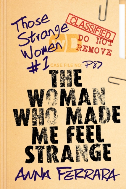 Woman Who Made Me Feel Strange