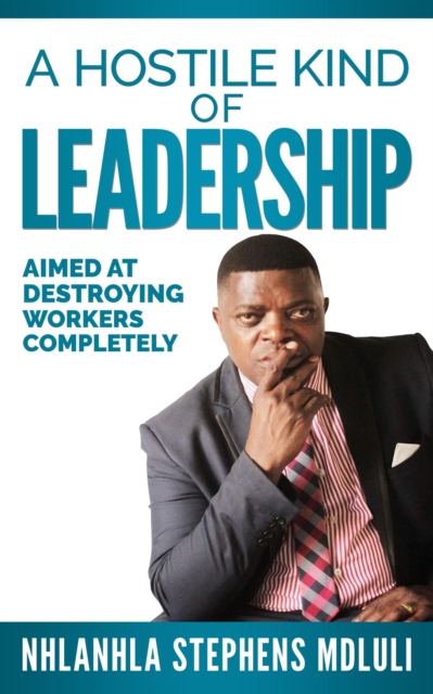 Hostile Kind of Leadership