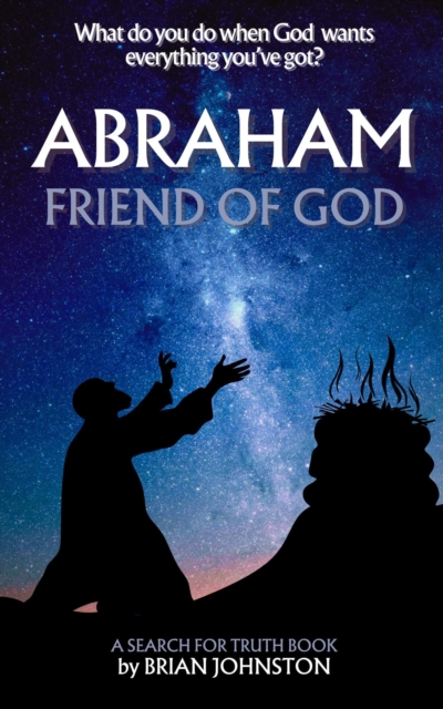 Abraham: Friend of God