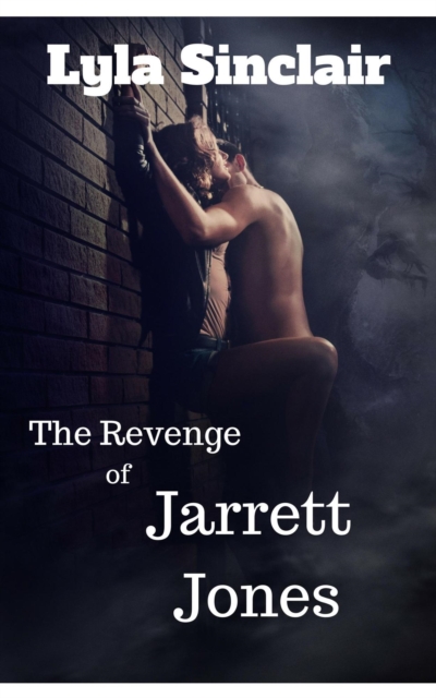 Revenge of Jarrett Jones