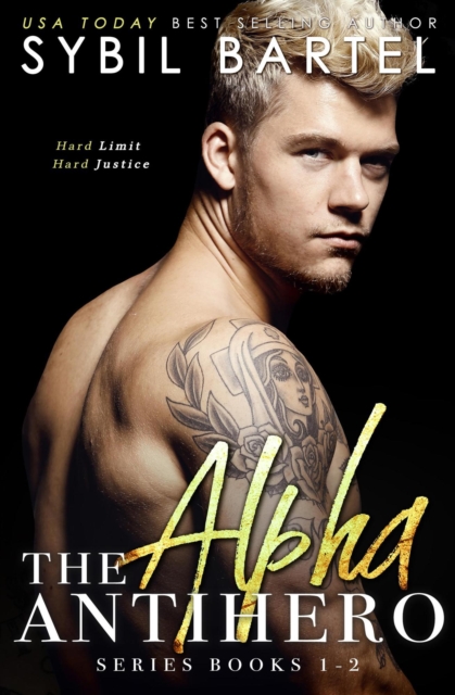 Alpha Antihero Series: Books 1-2