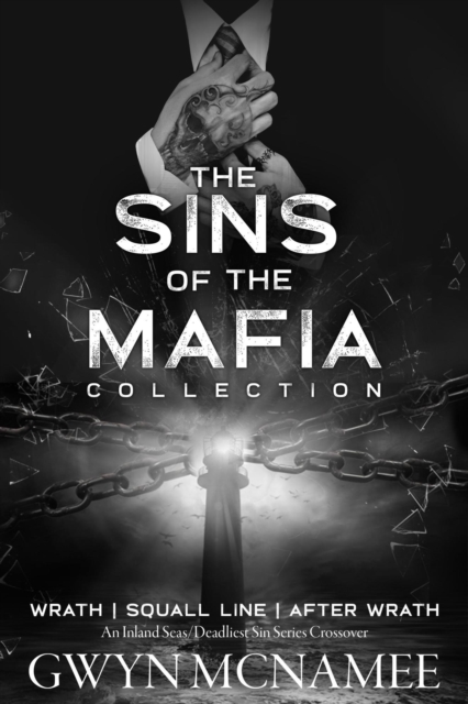 Sins of the Mafia Collection (Wrath, Squall Line, and After Wrath)