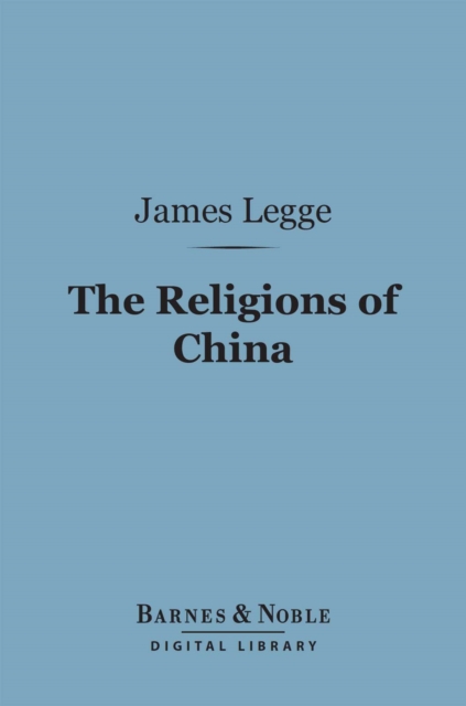Religions of China (Barnes & Noble Digital Library)