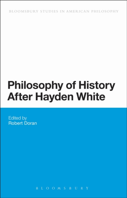 Philosophy of History After Hayden White