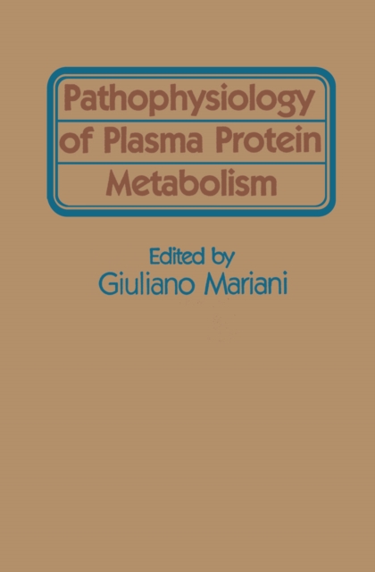 Pathophysiology of Plasma Protein Metabolism