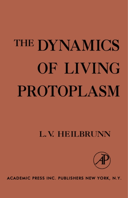 Dynamics of Living Protoplasm