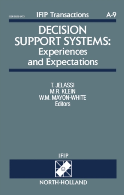 Decision Support Systems: Experiences and Expectations