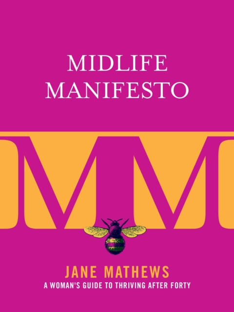 Midlife Manifesto