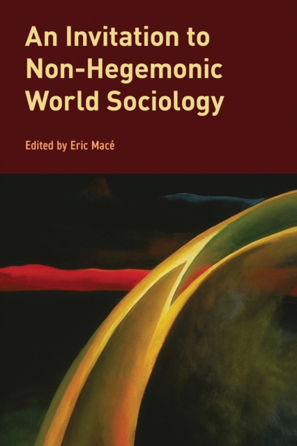 Invitation to Non-Hegemonic World Sociology