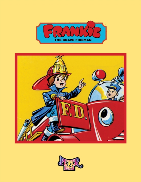 Frankie The Brave Fireman
