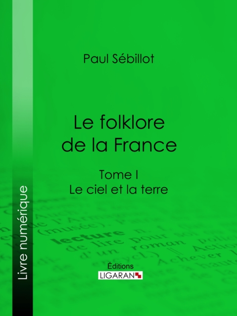 Le Folk-Lore de la France