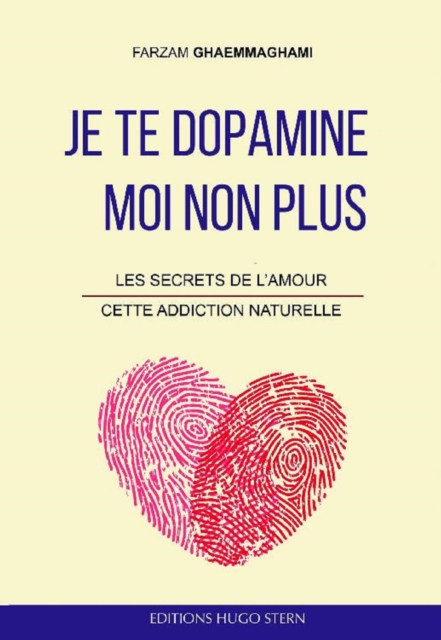 Je te dopamine… Moi non plus