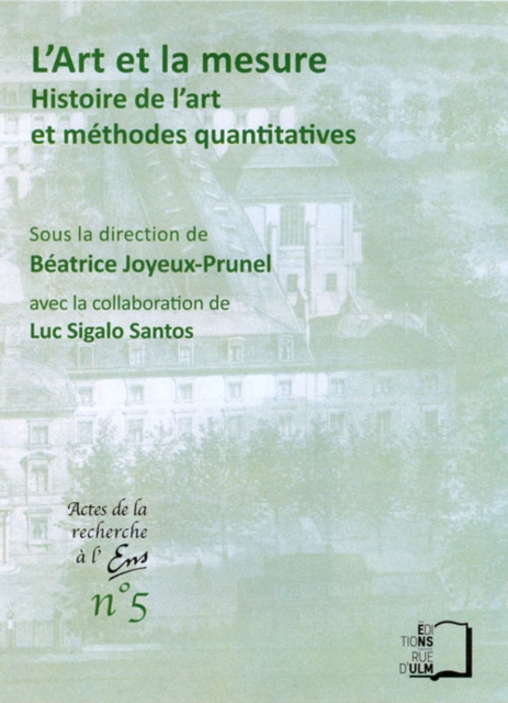 L'art et la mesure. Histoire de l'art et méthodes quantitatives