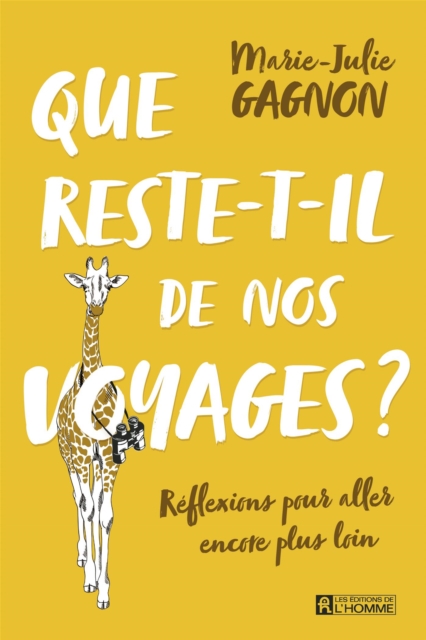 Que reste-t-il de nos voyages?