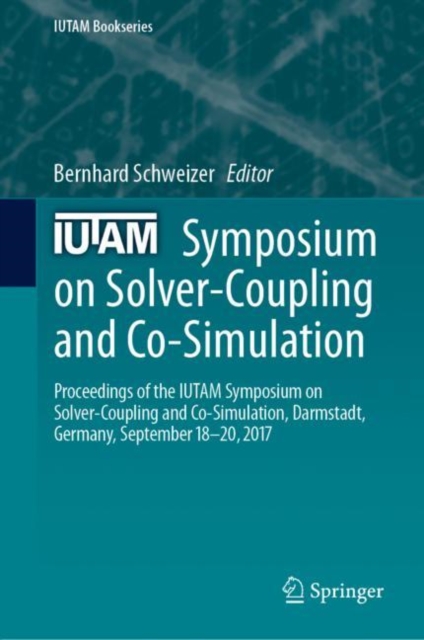IUTAM Symposium on Solver-Coupling and Co-Simulation