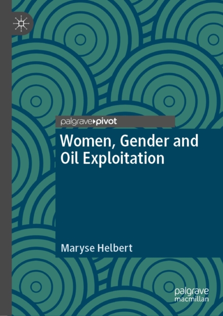 Women, Gender and Oil Exploitation