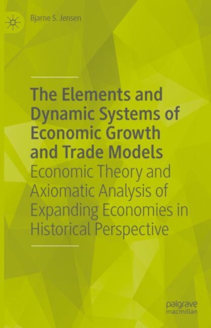 Elements and Dynamic Systems of Economic Growth and Trade Models