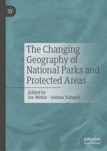 Changing Geography of National Parks and Protected Areas