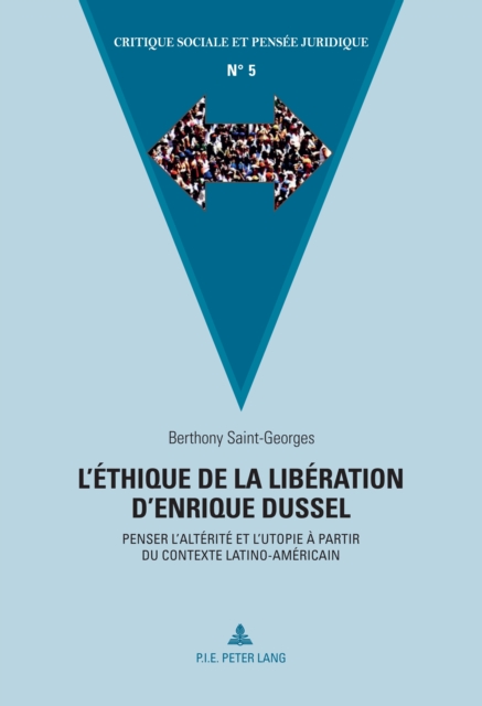 L’éthique de la libération d’Enrique Dussel